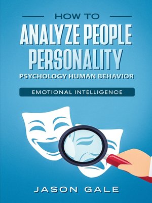 cover image of How to Analyze People Personality, Psychology, Human Behavior, Emotional Intelligence